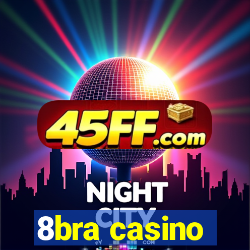 8bra casino